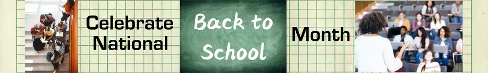 August is National Back to School Month